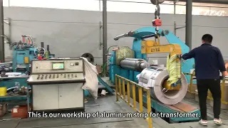 A Factory Visit of Aluminum Strip for Transformer